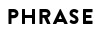 PHRASE